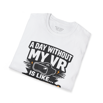 A Day Without My VR