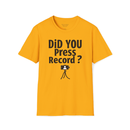 Did You Press Record?