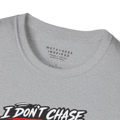 I Don't Chase Dreams, I Render Them
