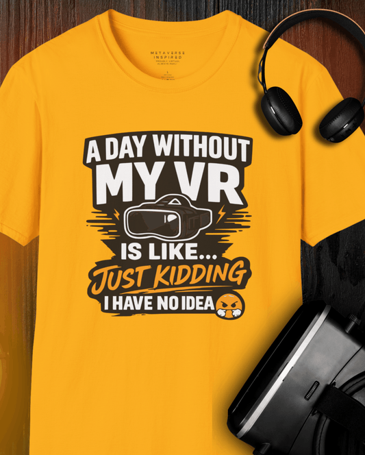 A Day Without My VR