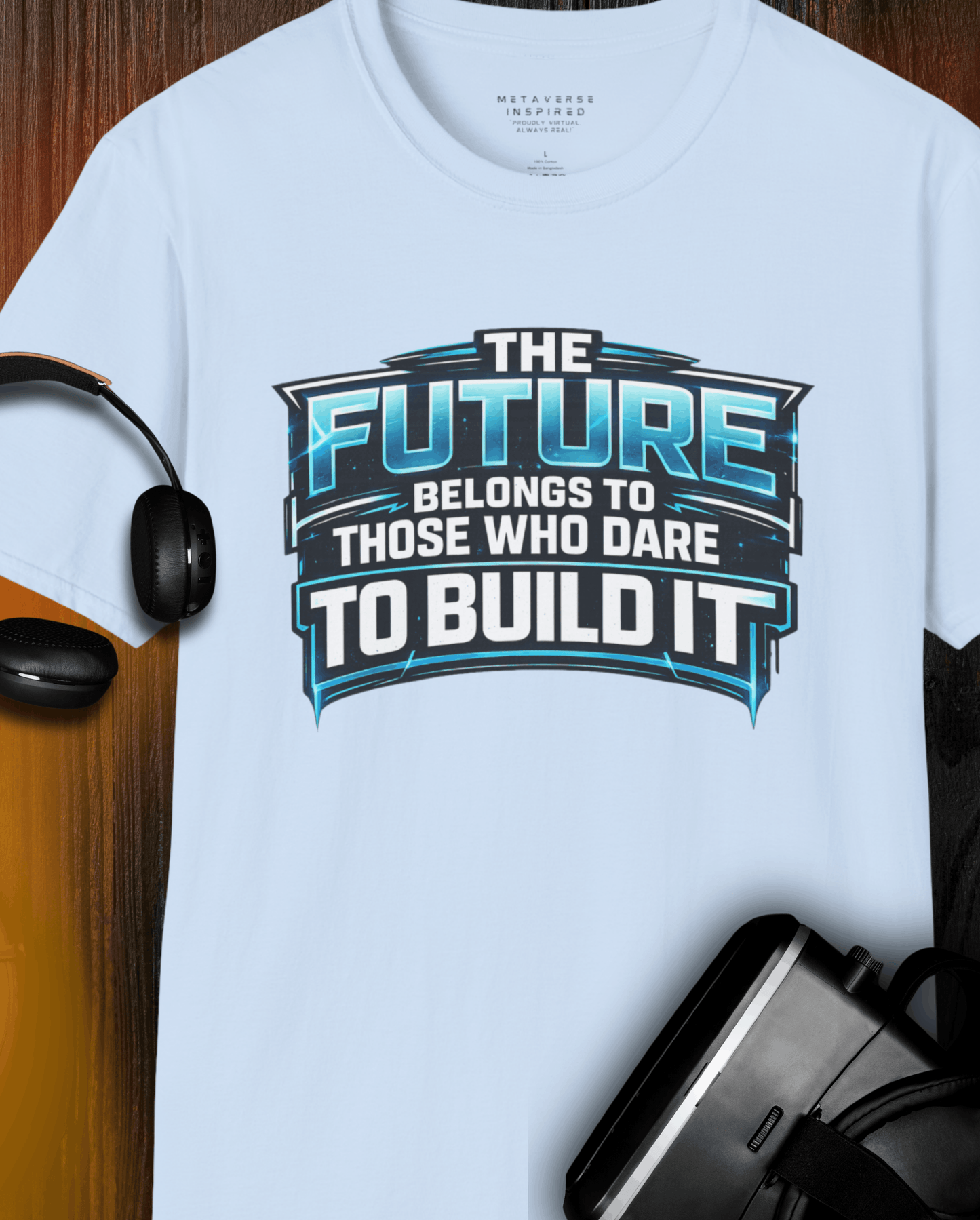 The Future Belongs to Those Who Dare to Build it