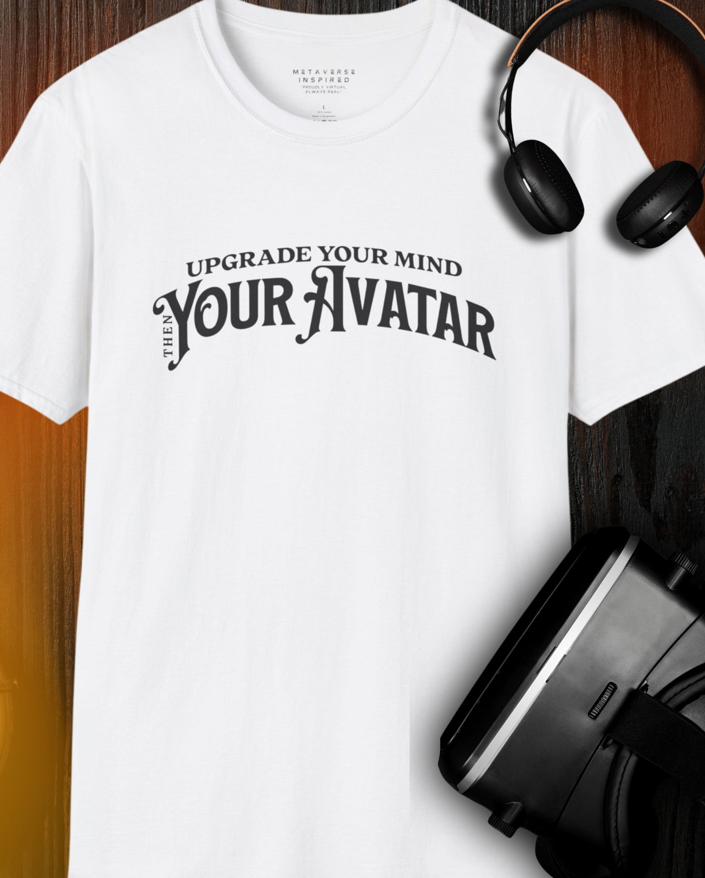 Upgrade Your Mind, then Your Avatar | T-Shirt