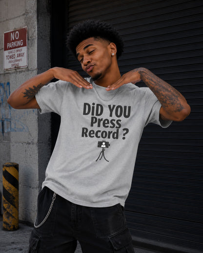 Did You Press Record?