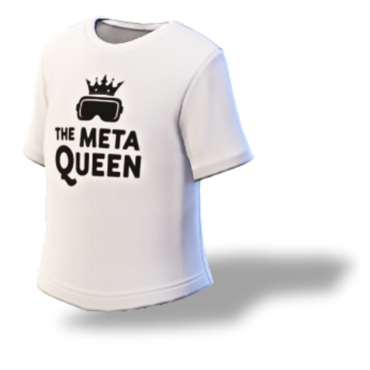 "The Meta Queen" | Virtual T-Shirt